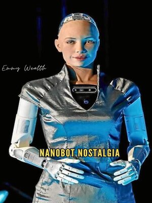 cover image of Nanobot Nostalgia
